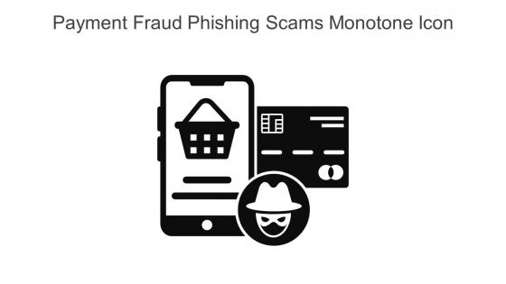 Payment Fraud Phishing Scams Monotone Icon In Powerpoint Pptx Png And Editable Eps Format