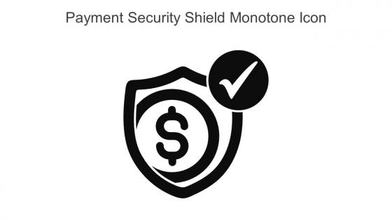 Payment Security Shield Monotone Icon In Powerpoint Pptx Png And Editable Eps Format