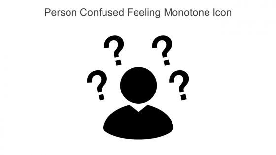 Person Confused Feeling Monotone Icon In Powerpoint Pptx Png And Editable Eps Format
