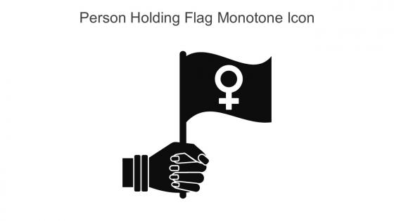 Person Holding Flag Monotone Icon In Powerpoint Pptx Png And Editable Eps Format