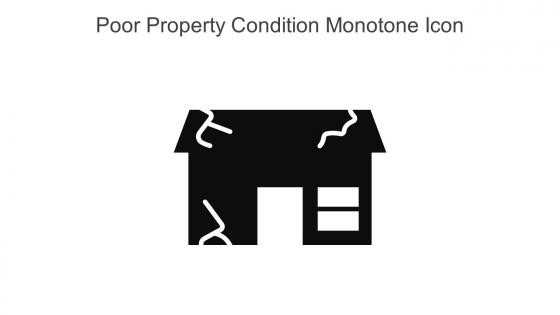 Poor Property Condition Monotone Icon In Powerpoint Pptx Png And Editable Eps Format