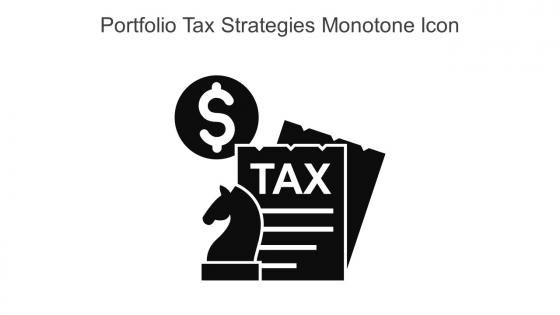 Portfolio Tax Strategies Monotone Icon In Powerpoint Pptx Png And Editable Eps Format