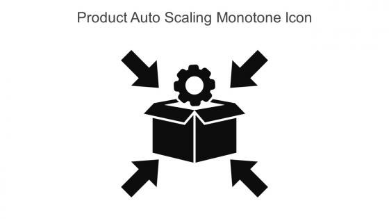 Product Auto Scaling Monotone Icon In Powerpoint Pptx Png And Editable Eps Format