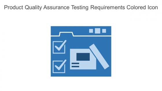 Product Quality Assurance Testing Requirements Colored Icon In Powerpoint Pptx Png And Editable Eps Format
