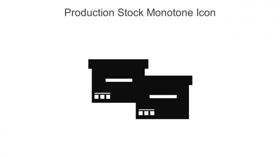 Production Stock Monotone Icon In Powerpoint Pptx Png And Editable Eps Format
