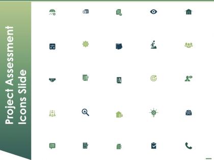 Project assessment icons slide ppt powerpoint presentation professional icon