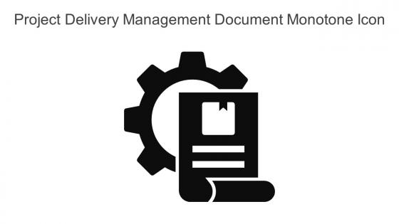 Project Delivery Management Document Monotone Icon In Powerpoint Pptx Png And Editable Eps Format