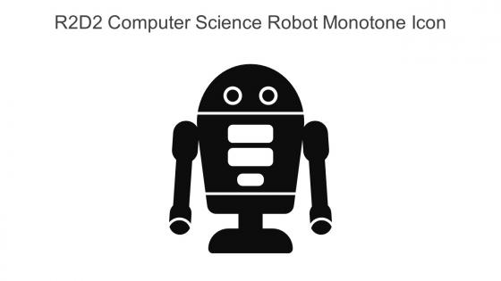 R2D2 Computer Science Robot Monotone Icon In Powerpoint Pptx Png And Editable Eps Format