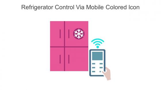 Refrigerator Control Via Mobile Colored Icon In Powerpoint Pptx Png And Editable Eps Format
