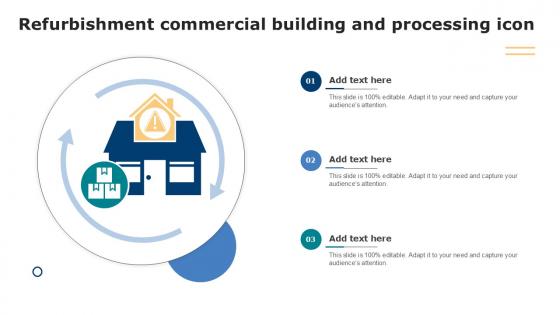 Refurbishment Commercial Building And Processing Icon Ppt Template