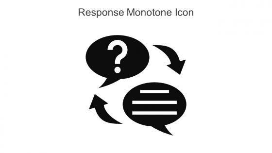 Response Monotone Icon In Powerpoint Pptx Png And Editable Eps Format