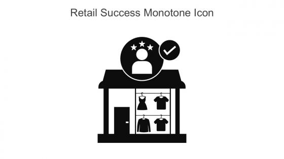 Retail Success Monotone Icon In Powerpoint Pptx Png And Editable Eps Format