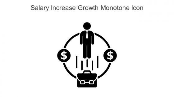 Salary Increase Growth Monotone Icon In Powerpoint Pptx Png And Editable Eps Format