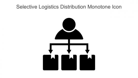 Selective Logistics Distribution Monotone Icon In Powerpoint Pptx Png And Editable Eps Format