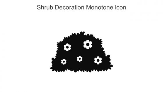 Shrub Decoration Monotone Icon In Powerpoint Pptx Png And Editable Eps Format