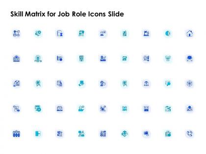 Skill matrix for job role icons slide ppt powerpoint presentation gallery maker