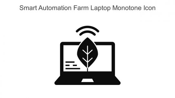 Smart Automation Farm Laptop Monotone Icon In Powerpoint Pptx Png And Editable Eps Format