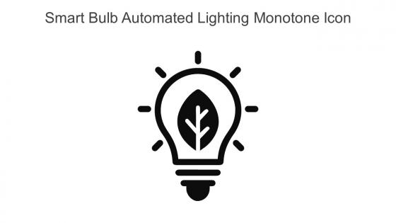 Smart Bulb Automated Lighting Monotone Icon In Powerpoint Pptx Png And Editable Eps Format