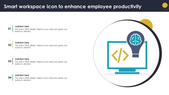 Smart Workspace Icon To Enhance Employee Productivity Ppt Slides