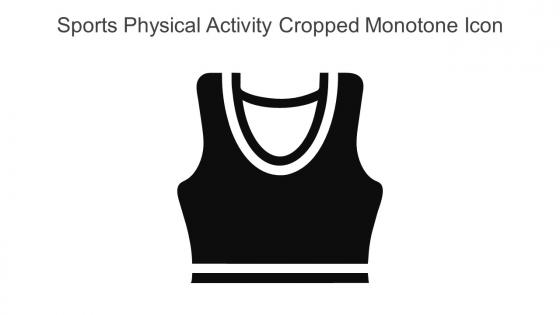 Sports Physical Activity Cropped Monotone Icon In Powerpoint Pptx Png And Editable Eps Format