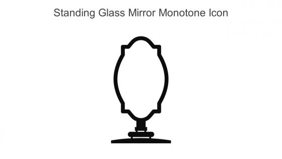 Standing Glass Mirror Monotone Icon In Powerpoint Pptx Png And Editable Eps Format