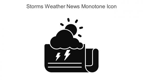 Storms Weather News Monotone Icon In Powerpoint Pptx Png And Editable Eps Format