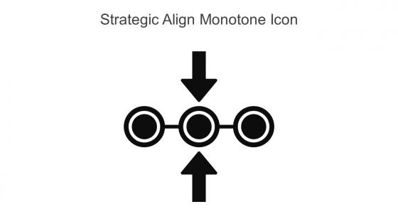 Strategic Align Monotone Icon In Powerpoint Pptx Png And Editable Eps Format
