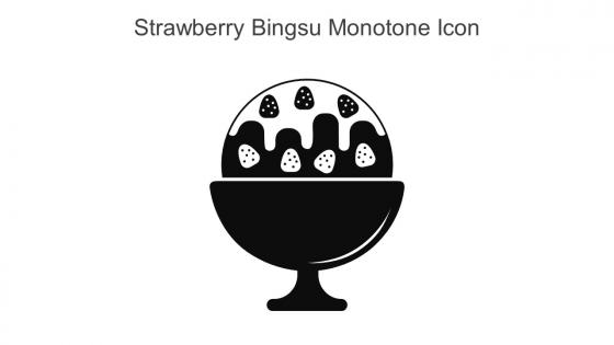 Strawberry Bingsu Monotone Icon In Powerpoint Pptx Png And Editable Eps Format
