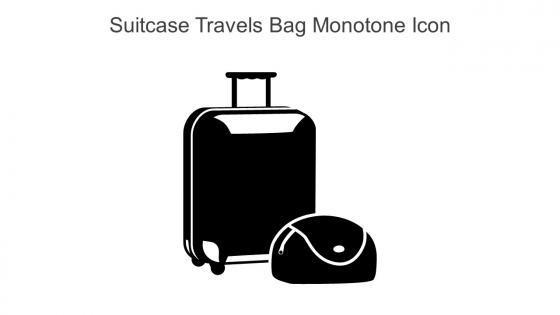 Suitcase Travels Bag Monotone Icon In Powerpoint Pptx Png And Editable Eps Format