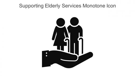 Supporting Elderly Services Monotone Icon In Powerpoint Pptx Png And Editable Eps Format