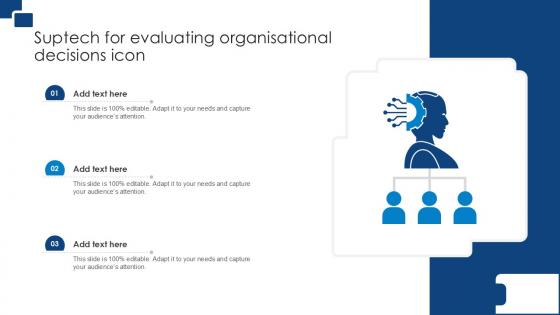 Suptech For Evaluating Organisational Decisions Icon Ppt Example