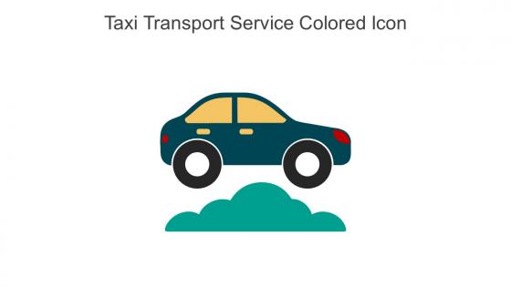 Taxi Transport Service Colored Icon In Powerpoint Pptx Png And Editable Eps Format