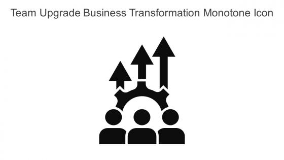 Team Upgrade Business Transformation Monotone Icon In Powerpoint Pptx Png And Editable Eps Format