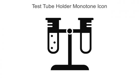 Test Tube Holder Monotone Icon In Powerpoint Pptx Png And Editable Eps Format