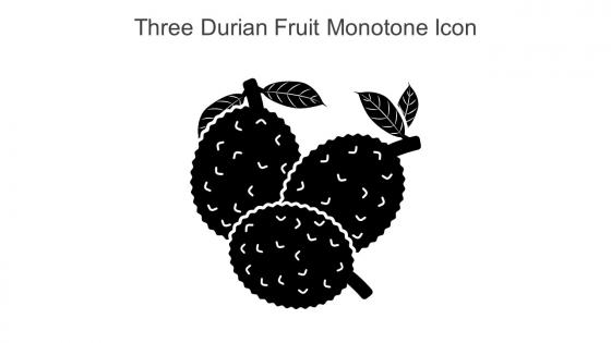 Three Durian Fruit Monotone Icon In Powerpoint Pptx Png And Editable Eps Format
