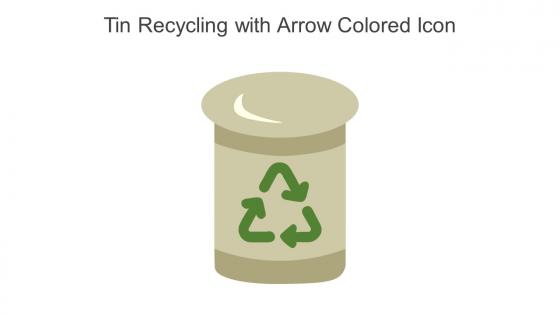 Tin Recycling With Arrow Colored Icon In Powerpoint Pptx Png And Editable Eps Format