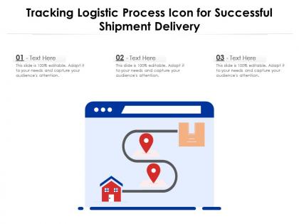 Tracking logistic process icon for successful shipment delivery