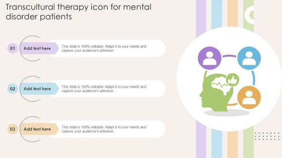 Transcultural Therapy Icon For Mental Disorder Patients Ppt Sample