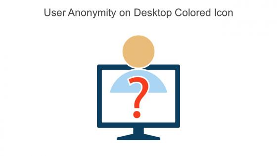 User Anonymity On Desktop Colored Icon In Powerpoint Pptx Png And Editable Eps Format