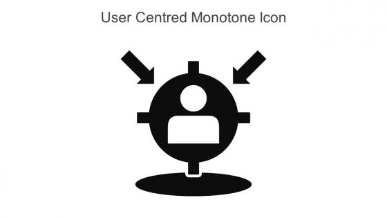 User Centred Monotone Icon In Powerpoint Pptx Png And Editable Eps Format