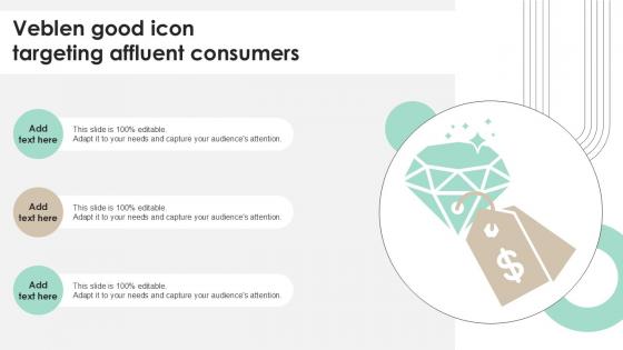 Veblen Good Icon Targeting Affluent Consumers Ppt Example