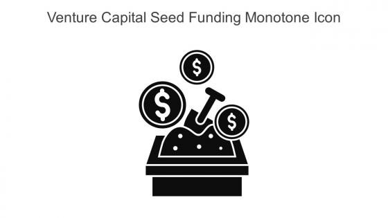 Venture Capital Seed Funding Monotone Icon In Powerpoint Pptx Png And Editable Eps Format