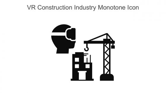 VR Construction Industry Monotone Icon In Powerpoint Pptx Png And Editable Eps Format