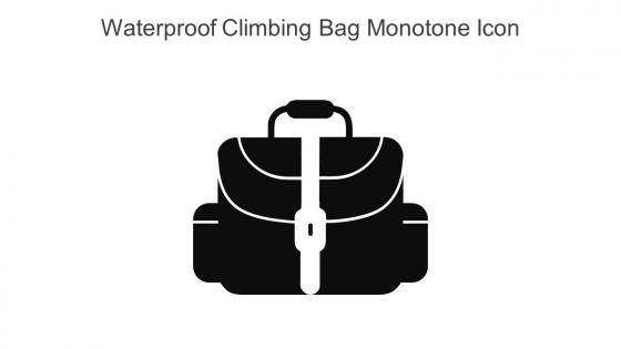 Waterproof Climbing Bag Monotone Icon In Powerpoint Pptx Png And Editable Eps Format