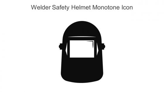 Welder Safety Helmet Monotone Icon In Powerpoint Pptx Png And Editable Eps Format