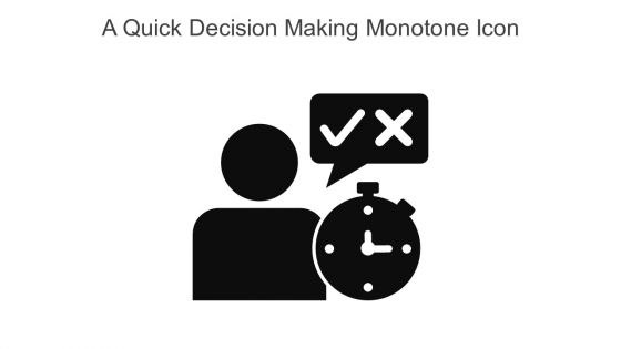 A Quick Decision Making Monotone Icon In Powerpoint Pptx Png And Editable Eps Format