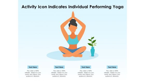 Activity icon indicates individual performing yoga