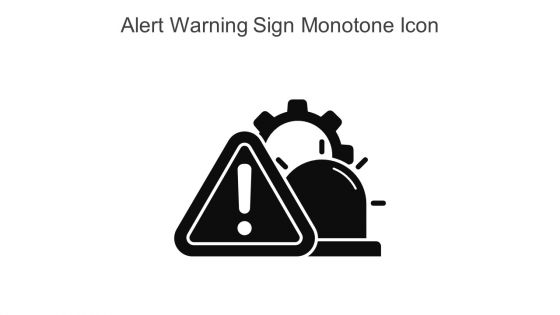 Alert Warning Sign Monotone Icon In Powerpoint Pptx Png And Editable Eps Format