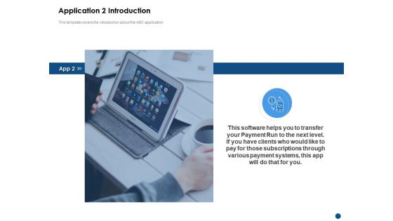 Application 2 introduction enterprise software company ppt powerpoint presentation outline icons