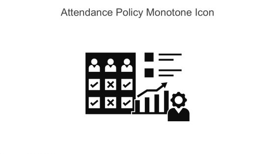 Attendance Policy Monotone Icon In Powerpoint Pptx Png And Editable Eps Format